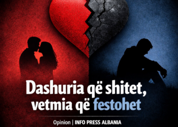 Dashuria që shitet dhe vetmia që festohet