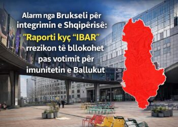 Alarm nga Brukseli për integrimin e Shqipërisë: Raporti kyç “IBAR” rrezikon të bllokohet pas votimit për imunitetin e Ballukut